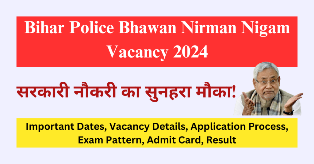 Bihar Police Bhawan Nirman Nigam JE Vacancy